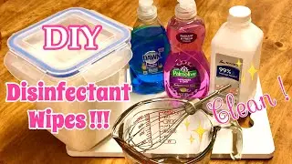 HOW TO MAKE DIY DISINFECTANT CLEANING WIPES