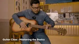 Guitar Class - Mastering the Basics | Learn Online Guitar Free | Pranshu Arora | Teach to Inspire