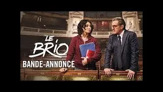 Le Brio | Actuellement au cin&eacute;ma