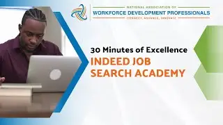 30 Minutes of Excellence - January 2026: Indeed Job Search Academy