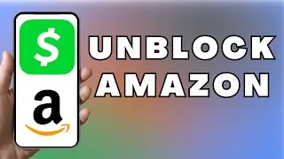 How to Unblock Amazon on Cash App