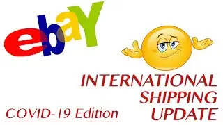 eBay International Shipping Update - COVID-19 Edition