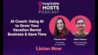 Using AI to Grow Your Vacation Rental Business & Save Time with Lumos Host