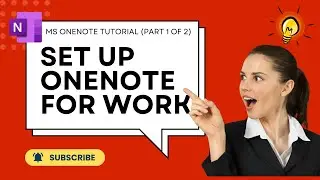 How to Organize Onenote for Work? - - MS OneNote Tutorial Series