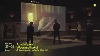 Apichatpong Weerasethakul 🌞 A Conversation with the Sun (VR)
