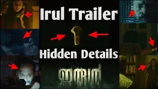 Irul Movie Trailer Hidden Details | Irul Official Trailer | Fahadh Faasil, Soubin Shahir, Darshana |