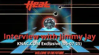 Interview with JIMMY JAY of H.E.A.T. (KNAC.COM Exclusive, 05-07-25)