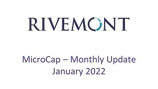 Rivemont MicroCap Update January 2022