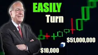 Only One Thing Turns 10K into $51M This EASY! - Warren Buffet