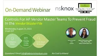 Controls For AP Vendor Teams to Prevent Fraud in the Vendor Master File | Accounts Payable Webinar