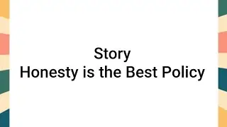 Story Honesty is the best policy | @Onlineeducation | advantages of online education 