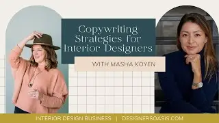 Copywriting Strategies for Interior Design Websites with Masha Koyen