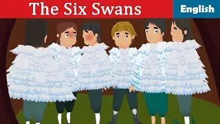 The Six Swans | Stories for Teenagers || English Fairy Tales