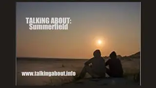 Talking About: Summerfield