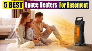 Best Space Heaters For Basement On 2024
