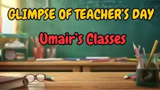 Teachers Day celebration at coaching|Humorous moments|awesome moments|School days|Umairs classes