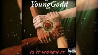 YoungGodd - is it worth it
