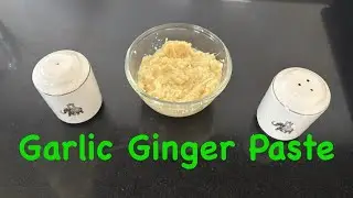 Garlic Ginger Paste Recipe | Easy Method to Make & Store for Weeks | Cooking Vlog Ep 152