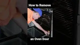 How to Remove an Oven Door (and Replace it) #shorts
