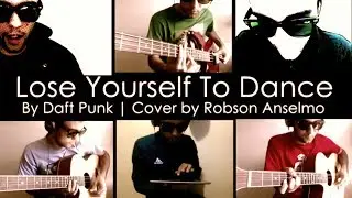 Lose Yourself To Dance - Daft Punk - Cover by Robson Anselmo