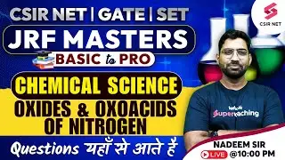 CSIR NET| GATE| SET|Chemical Science| Inorganic Chemistry| Oxides & Oxoacids of Nitrogen |Nadeem Sir