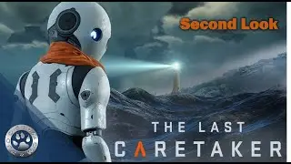 Time to Leave! | The Last Caretaker | Second Look