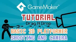 Gamemaker Drag N Drop Tutorial : Basic 2D Platformer - Episode 2 - Shooting & Room Camera