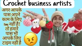 अगर आपके अपने काम के लिए time नहीं हैं 👈 हम भी यहां फालतु नहीं बैठे 😡/crochet business 💯