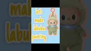 wait till end .. #labubu painting #reelart