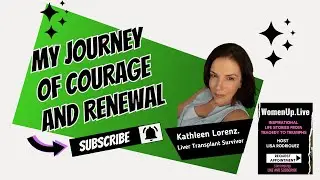 Kathleen Lorenz Journey of Courage and Renewal