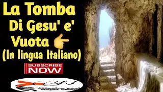 #Come Ges&ugrave; &egrave; risuscitato dai morti e ora &egrave; vivo?#In realt&agrave; la tomba di Ges&ugrave; &egrave; vuota?(In Italiano)