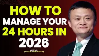 Master Your Time in 2026 | A PowerfulMotivational Talk |Jack Ma