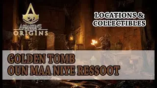 Assassin's Creed Origins - Golden Tomb + Oun mAa Niye Ressoot (Locations, Collectibles)