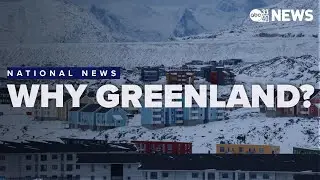 Why Greenland? Exploring the basis for Trump's ambition