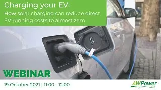 WEBINAR: EVs & Solar Charging &ndash; everything you need to know to reduce your running costs