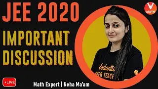Important Discussion To Crack JEE Mains 2020 | IIT JEE Motivation | Vedantu
