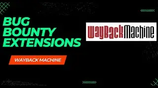 BB Browser Extensions #02 - Wayback Machine #bugbounty #bugbountytips  #recon #hacking