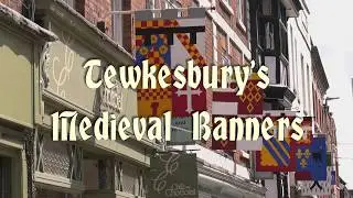 Tewkesbury's Medieval Banners