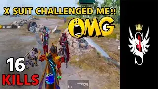 X Suit Challenged Me 🥵 16 Kills Full Rush Gameplay S4s Gaming