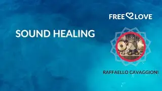 Sound Healing con Raffaello Cavaggioni