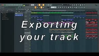 FL Studio : Exporting your track