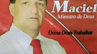 Berilo Maciel - Deixa Deus Trabalhar