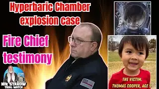 Michigan Hyperbaric Chamber Explosion Case - Fire Chief Testimony.