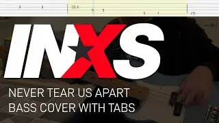 INXS - Never Tear Us Apart (Bass Cover with Tabs)