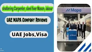 UAE MAPA Company Reviews l UAE MAPA Company Visa l UAE Best Company Jobs Visa