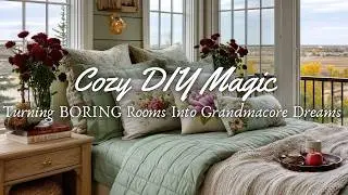 Cozy DIY Farmhouse Magic: Turning BORING Rooms Into Grandmacore Dreams with 2025&rsquo;s Hottest Colors!