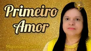PRIMEIRO AMOR | Missionária Cristina | Cover Gerson Cardozo