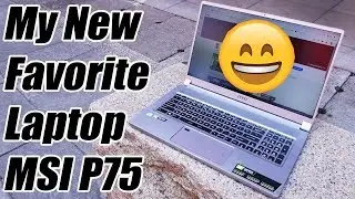 Обзор MSI P75 Creator 9SF &mdash; моего нового любимого ноутбука