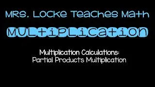 Partial Products Multiplication