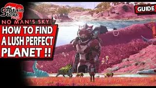 No Man's Sky - How I Find The Perfect World - Lush Star Bramble Planets 2026 - NMS Guide